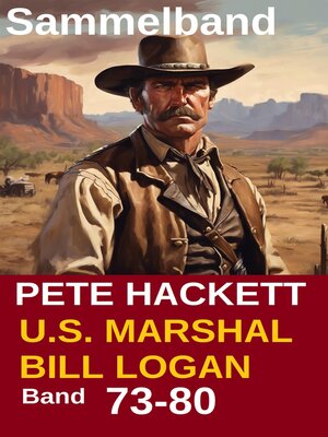 cover image of U.S. Marshal Bill Logan, Band 73-80